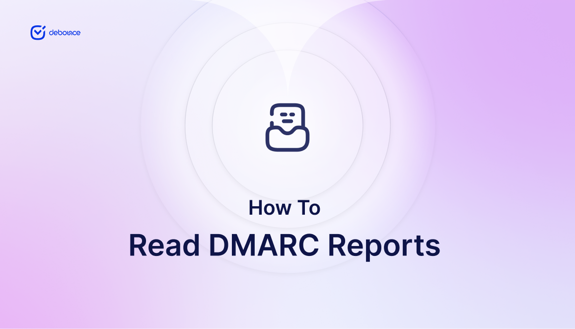 How to Read DMARC Reports